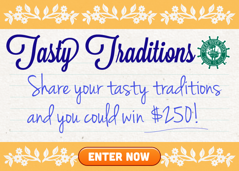 Tasty Traditions - Win $250