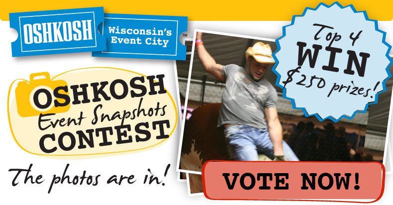 Vote for your favorite Oshkosh Event Snapshots now!