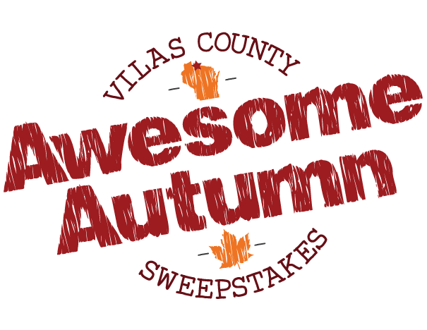 Vilas County Awesome Autumn Sweepstakes
